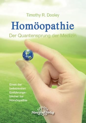 Homöopathie - Der Quantensprung der Medizin von Narayana
